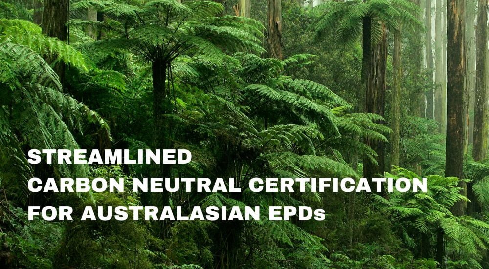 Streamlined Carbon Neutral Certification for Australasian EPDs | EPD ...